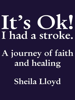 cover image of It's Ok! I Had a Stroke